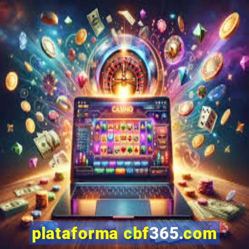 plataforma cbf365.com